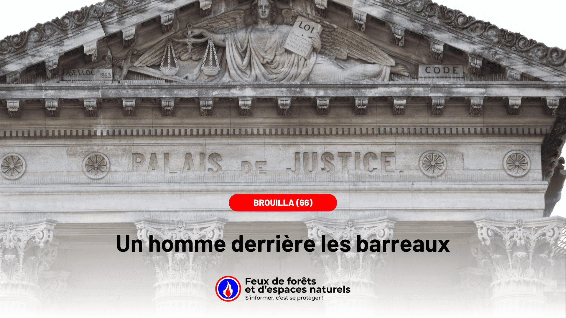Deux ans de prison pour avoir allumé un feu dans les Pyrénées-Orientales